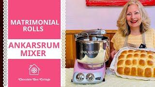 Soft, Fluffy Matrimonial Rolls with Your Ankarsrum Assistent Mixer