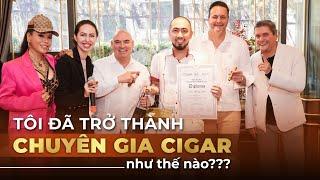 Journey to becoming a CIGAR SOMMELIER Expert after the FIRST COURSE in Asia | Nhato Official