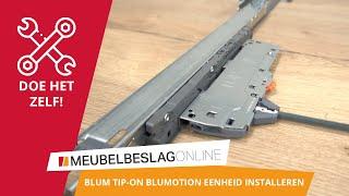 EEN BLUM TIP-ON BLUMOTION EENHEID INSTALLEREN