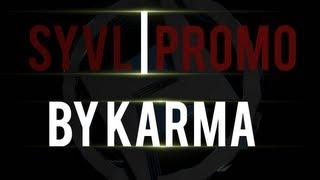 Syvl Promo | By Karma