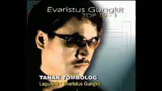 Evaristus Gungkit Karaoke - Tanak Tombolog | Tanpa Vokal | Minus One