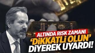 Elinde altın olan dikkat: İslam Memiş bu ihtimale dikkat dedi! gram altın yorumları