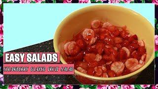 Strawberry Glazed Fruit Salad | Easy Salads