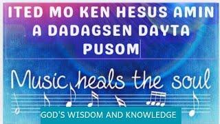 ITED MO KEN HESUS AMIN A DADAGSEN DAYTA PUSOM | KEYWORDS OF LIFE SAVING