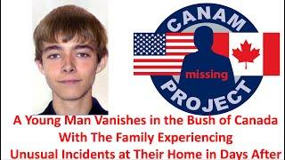 Missing 411 David Paulides Presents a Young Man Missing From Canada and family Experiences Oddities