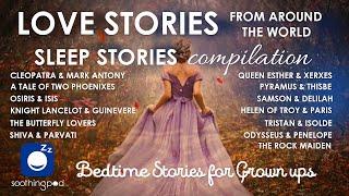 Bedtime Sleep Stories | ️ 9 HRS Love Stories from around the world | Sleep Stories Compilation