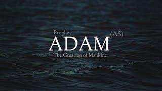 The story of Adam(As) ll The prophets series ll Chapter 01 ll Islamism