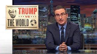 Trump vs. The World: Last Week Tonight with John Oliver (HBO)