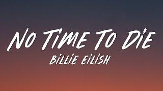 Billie Eilish - No Time To Die (Lyrics)