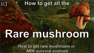 How to get rare mushrooms in ARK Survival Evolved
