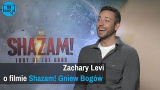 Shazam! Gniew Bogów: Zachary Levi o filmie