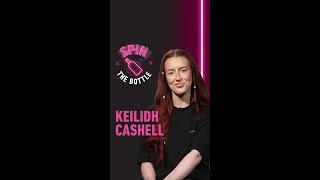 Keilidh Cashell eats CRISPS & TUNA?! | Spin The Bottle | SPIN