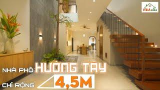 De Chill House - Ngôi Nhà Phố Chinh Phục Hướng Tây Chỉ Với Bề Ngang 4,5m | Review Nhà Chất #09