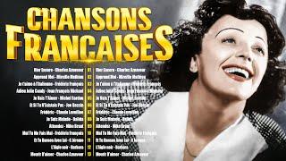 Les Plus Belles Chansons FrançaisesEdith Piaf, Charles Aznavour, Joe Dassin, Claude Barzotti