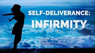 Deliverance from the Spirit of Infirmity | Self-Deliverance Prayers