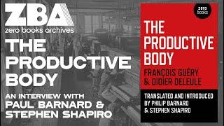 Zer0 Books Archives - 'The Productive Body' with Philip Barnard and Stephen Shapiro