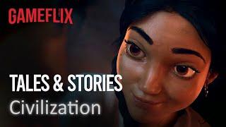 gameflix storytales │ Civilization