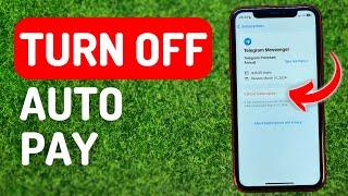 How to Turn Off Auto Pay on Any iPhone Application