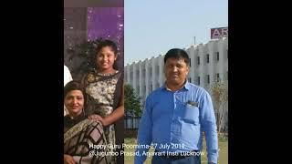 Happy Guru Poornima-27 July 2018@Jugunoo Prasad Bind Aryavart Institute Lucknow 