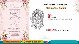 WEDDDING CEREMONY || Gopika With Vishnu || 08.09.2024 ||