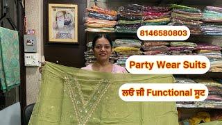 Party Wear Suits # ਲਓ ਜੀ Functional ਸੂਟ # 8146580803 # 2/10/24