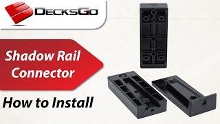 How to Install the Shadow Rail Connector