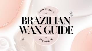 Waxing Step-by-Step Procedure: The Ultimate Guide to Brazilian Waxing Revealed!