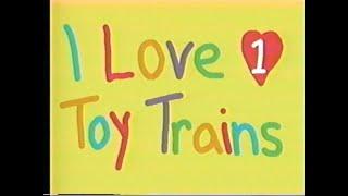 i love toy trains