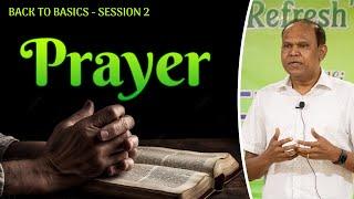 Prayer | Back to Basics - Session 2 | Bro. David Sudhir Chaise | Interface Annual Camp 2024