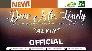 Dear Mr. Lonely - Alvin | October 31, 2024 #DZWTDramas