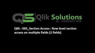 Qlik : 005_Section Access : Row level data reduction on multi field using Link Table