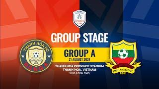 Đông Á Thanh Hóa FC vs Shan United FC | #ShopeeCup 2024/2025 Group Stage