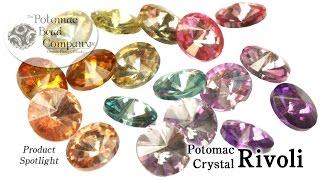 Product Spotlight - Potomac Crystal Rivoli