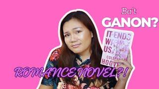 S1E2: IT ENDS WITH US (A ROMANCE NOVEL THAT IS NOT) | ANG SARAP PALA MAGBASA