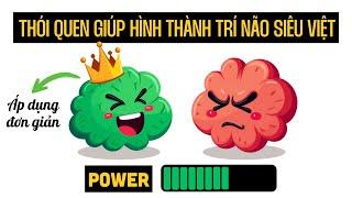 Trở lên THÔNG MINH VƯỢT BẬC với những THÓI QUEN cực kì ĐƠN GIẢN này.
