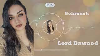 Lord Dawood - Bohreneh - لورد داوود