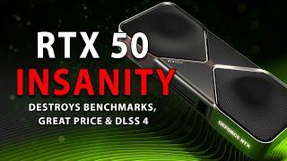 RTX 50 INSANITY: Destroys Benchmarks, Great Price & DLSS 4