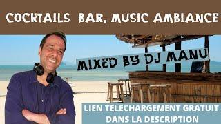 COCTAILS BAR MUSIC AMBIANCE