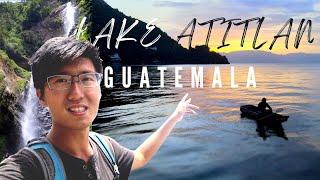 LAKE ATITLAN GUATEMALA!! Insane Waterfalls, Sunrise Views, BOAT RIDE across Lake Atitlan, Guatemala!