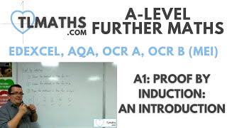 A-Level Further Maths: A1-01 Proof by Induction: An Introduction