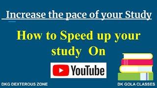 How to study fast with the help of YouTube video.