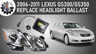 3rd Gen LEXUS GS HID Ballast Replacement