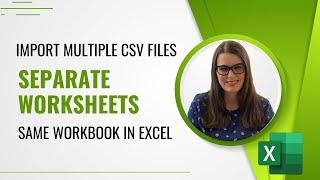 LEARN THIS Advanced Excel Trick in 5 Min! How to Import Multiple CSV Files into Separate Worksheets