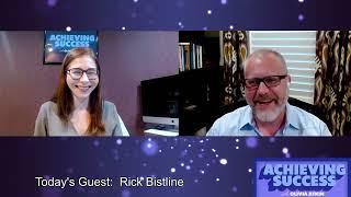 Ep 52 The Power of Displaying Successful Leadership Skills Through Adverse Times with Rick Bistline