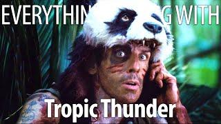 Everything Wrong With Tropic Thunder In 17 Minutes Or Less