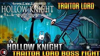 Hollow Knight - Traitor Lord Boss Fight