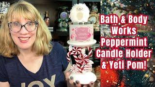 Bath & Body Works Peppermint Candle Holder & Yeti Pom!