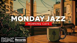 MONDAY JAZZ: Morning Cafe Ambience  Urban Cityscape Jazz for Productive Work & Study
