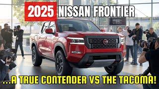 2025 Nissan Frontier: The Underdog Truck That Outsmarts the Tacoma! Midsize Pickup Truck Rivalry