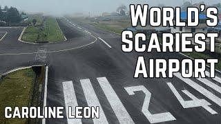 Landing at the World's Most Dangerous Airport! @CarolineLeon‬